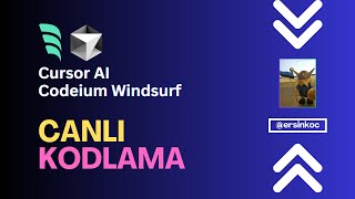 Cursor AI ve Windsurf ile Canlı Kodlama