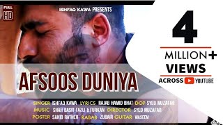 "Afsoos  Duniya"|| Kashmiri Hit Song|| Ishfaq Kawa|| Syed Muzafar| Qalaam Studio|| 2019