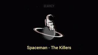 Spaceman - The Killers / Tradução