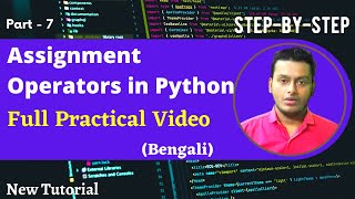 Assignment Operators in Python | Python Tutorial For Beginners in Bengali | Python Full Course