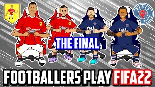 🎮#3 - Footballers Play FIFA 22!🎮 The Final! (Man Utd vs PSG Frontmen 3.5)