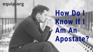 How Do I Know If I Am an Apostate?