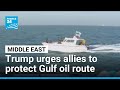 Trump urges allies to send warships to Strait of Hormuz • FRANCE 24 English