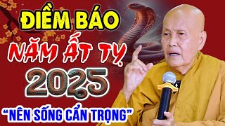 Những Điềm Báo Năm ẤT TỴ 2025 Nên Biết Để Tránh Đại Họa Về Sau (ĐỪNG BỎ QUA) - Sư Cô Tâm Tâm