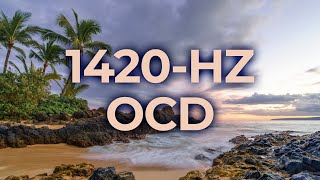 1420-Hz Music Therapy for Obsessive Compulsive Disorder OCD | 40-Hz Binaural Beat | Healing, Calming