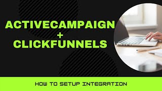 How To Integrate ActiveCampaign and ClickFunnels