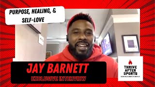 Jay Barnett | Purpose, Healing, & Self-Love