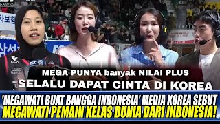 'MEGAWATI BUAT BANGGA INDONESIA' MEDIA KOREA SEBUT MEGAWATI PEMAIN KELAS DUNIA DARI INDONESIA!