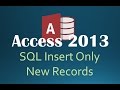 74. SQL Adding Only New Rows With INSERT INTO (Programming In Access 2013)