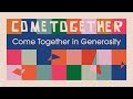 Come Together in Generosity