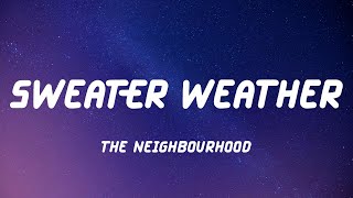 The Neighbourhood - Sweater Weather (Lyric Video)