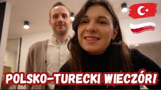 POLSKO - TURECKI WIECZÓR | VLOG