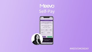 Meevo Monday- Self-Pay