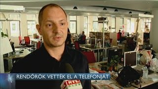 Rendőrök vették el az újságíró telefonját 14-09-09