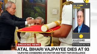Ex Pak minister Khurshid Mahmud Kasuri reaction to Atal Bihari Vajpayee's death