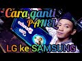 Cara mengganti layar Panel Tv Lg ke Samsung 32