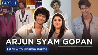 Bigg Boss -il നൂറു ദിവസം നിൽക്കണം എന്നായിരുന്നു പക്ഷെ...ARJUN SYAM GOPAN Part1 @iamwithdhanyavarma