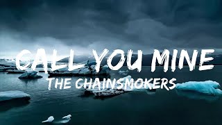 Play List ||  The Chainsmokers, Bebe Rexha - Call You Mine (Lyrics)  || Lyric Art
