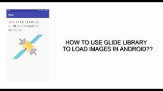 How to use glide library to load images in android!