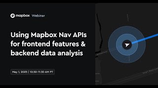 Mapbox Navigation APIs for App Features and Data Analysis
