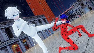 【MMD-PV】【Epic Fight】Ladybug VS Cat Blanc【60fps】