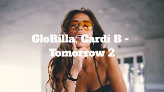 GloRilla, Cardi B - Tomorrow 2