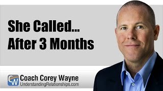 She Called... After 3 Months