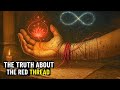The Hidden Meaning Behind the Red Thread on the Left Wrist | Ancient Wisdom