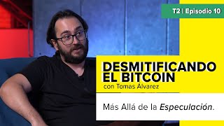 Desmitificando el Bitcoin: Más Allá de la Especulación. Tomas Álvarez