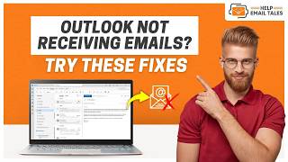 Outlook Not Receiving Emails? Try These Fixes | Help Email Tales