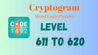 Cryptogram Level 611 - 620 Answer | Cryptogram Puzzle Game Solutions 🔐🧠 | Mini Boss