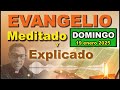 domingo 19 de enero 2025 evangelio meditado y explicado