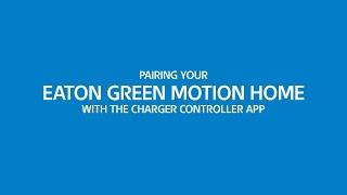 Green Motion Charger controller mobile application pairing tutorial