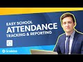 Easy School Attendance Tracking & Reporting