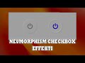 Neumorphism checkbox effekti html va css yordamida