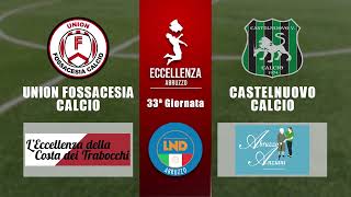 Eccellenza Abruzzo 33° giornata | Union Fossacesia - Castelnuovo Vomano (0-4)