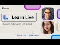 Learn Live: Building Automation with GitHub