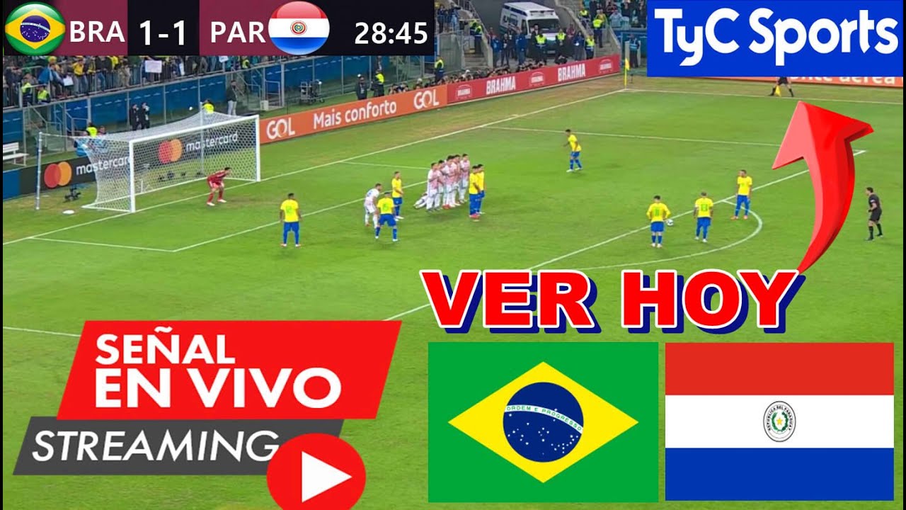 Brasil Vs. Paraguay En Vivo | Partido Hoy Paraguay Vs Brasil En Vivo 🔴 ...