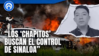 “¿Los ‘Chapitos’ se aliaron con el CJNG para derrocar a los ‘Mayitos?”