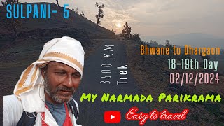 My Narmada Parikrama 18-19th Day | Bhawane to Dhargaon | A sacred journy along the revered river