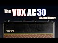 The Vox AC30: A Short History, featuring John Cordy