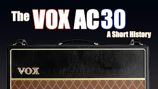 The Vox AC30: A Short History, featuring John Cordy