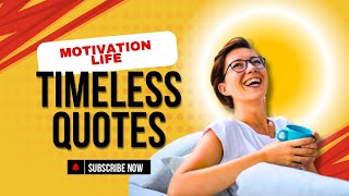 Timeless Quotes for Inspiration and Self-Improvement by Motivational Life