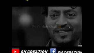 Irrfan Khan BEST EMOTIONAL DIALOGUE | By SH Creation | Urdu/Hindi