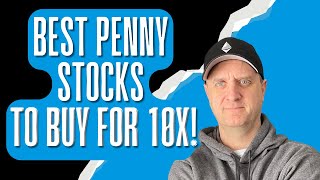 🚀🚀BEST PENNY STOCKS TO BUY NOW THAT COULD GO 10X QUICKLY! (TOP GROWTH STOCKS 2024)