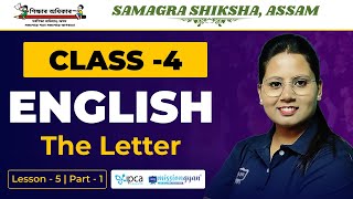 Ekaksha Assam | Class - 4 | English | Lesson - 5 | The Letter | Part - 1