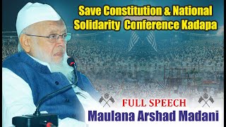 Full Speech | Maulana Arshad Madani in Kadapa Save Constitution \u0026 National Solidarity Conference