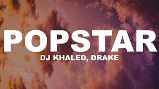 DJ Khaled ft. Drake - POPSTAR (Official Lyrics Video - Starring Justin Bieber)