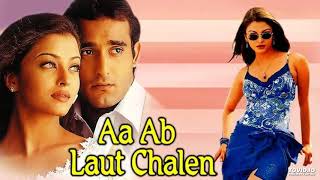 Aa Ab Laut Chalen Song | Aa Ab Laut Chalen (1999) | Alka Yagnik, Udit Narayan | Akshaye, Aishwarya