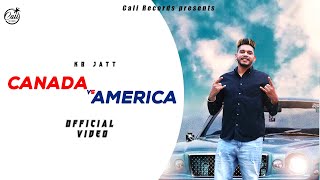 Canada vs America (KB JATT) |Ibrahimwalia | Cali Records  | New song 2021